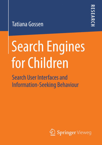 Search Engines for Children: Search User Interfaces and Information-Seeking Behaviour