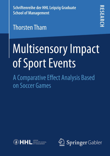 Multisensory Impact of Sport Events: A Comparative Effect Analysis Based on Soccer Games