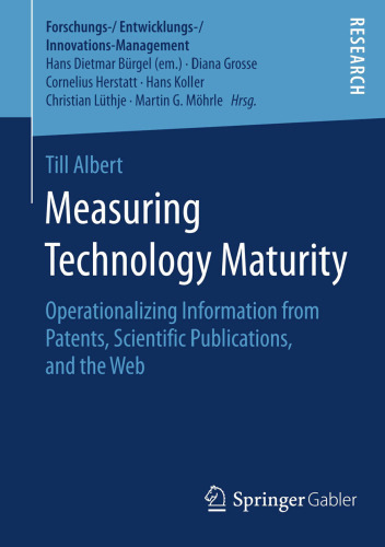 Measuring Technology Maturity: Operationalizing Information from Patents, Scientific Publications, and the Web