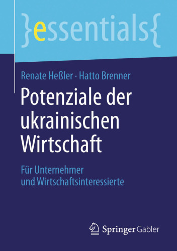 Potenziale der ukrainischen Wirtschaft: Für Unternehmer und Wirtschaftsinteressierte