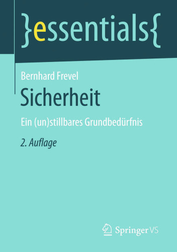 Sicherheit: Ein (un)stillbares Grundbedürfnis