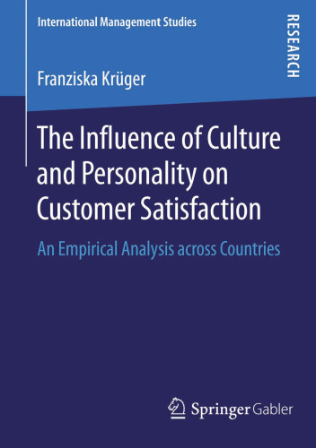 The Influence of Culture and Personality on Customer Satisfaction: An Empirical Analysis across Countries