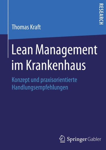 Lean Management im Krankenhaus: Konzept und praxisorientierte Handlungsempfehlungen