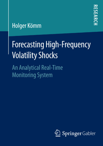 Forecasting High-Frequency Volatility Shocks: An Analytical Real-Time Monitoring System