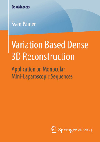 Variation Based Dense 3D Reconstruction: Application on Monocular Mini-Laparoscopic Sequences