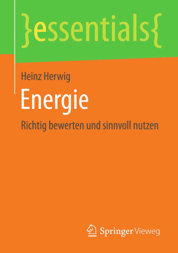 Energie: Richtig bewerten und sinnvoll nutzen