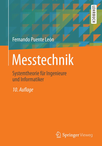 Messtechnik: Systemtheorie für Ingenieure und Informatiker