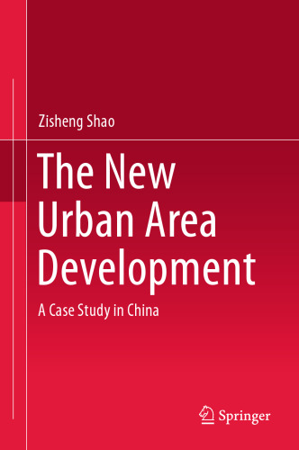 The New Urban Area Development: A Case Study in China