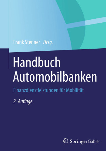 Handbuch Automobilbanken: Finanzdienstleistungen für Mobilität