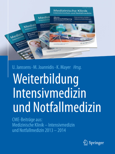 Weiterbildung Intensivmedizin und Notfallmedizin: CME-Beitäge aus: Medizinische Klinik - Intensivmedizin und Notfallmedizin 2013-2014