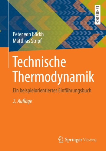 Technische Thermodynamik: Ein beispielorientiertes Einführungsbuch