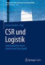 CSR und Logistik: Spannungsfelder Green Logistics und City-Logistik