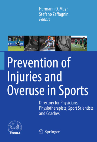Prevention of Injuries and Overuse in Sports: Directory for Physicians, Physiotherapists, Sport Scientists and Coaches