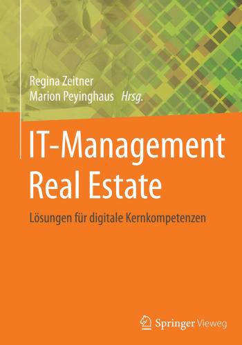 IT-Management Real Estate: Lösungen für digitale Kernkompetenzen