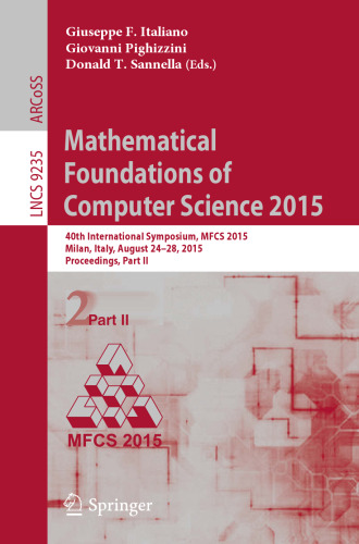 Mathematical Foundations of Computer Science 2015: 40th International Symposium, MFCS 2015, Milan, Italy, August 24-28, 2015, Proceedings, Part II