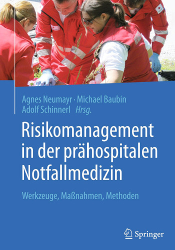 Risikomanagement in der prähospitalen Notfallmedizin: Werkzeuge, Maßnahmen, Methoden