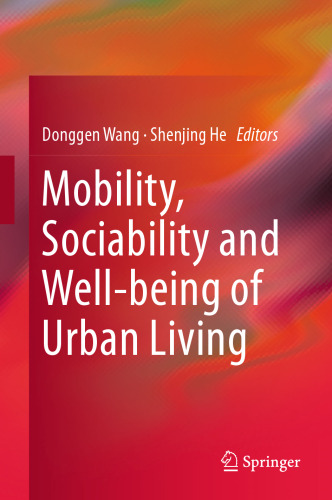 Mobility, Sociability and Well-being of Urban Living