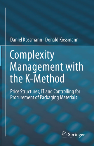 Complexity Management with the K-Method: Price Structures, IT and Controlling for Procurement of Packaging Materials