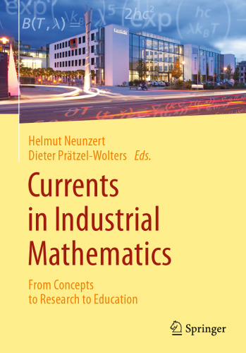 Currents in Industrial Mathematics: From Concepts to Research to Education