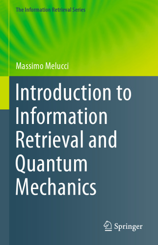 Introduction to Information Retrieval and Quantum Mechanics
