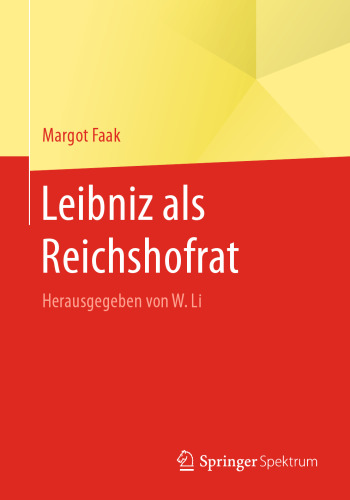 Leibniz als Reichshofrat: Herausgegeben von W. Li
