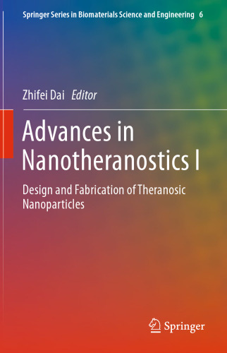 Advances in Nanotheranostics I: Design and Fabrication of Theranosic Nanoparticles