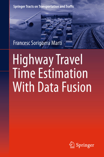 Highway Travel Time Estimation With Data Fusion