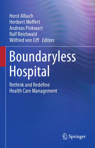 Boundaryless Hospital: Rethink and Redefine Health Care Management