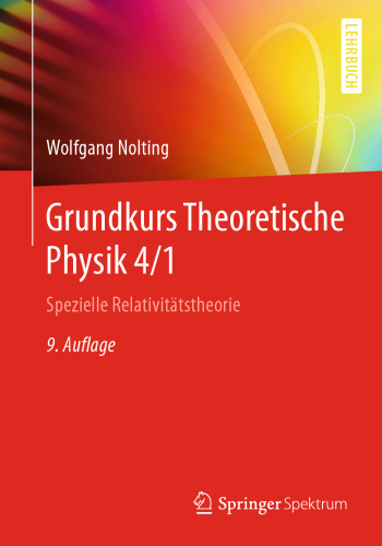 Grundkurs Theoretische Physik 4/1: Spezielle Relativitätstheorie