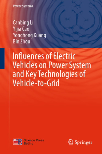 Influences of Electric Vehicles on Power System and Key Technologies of Vehicle-to-Grid