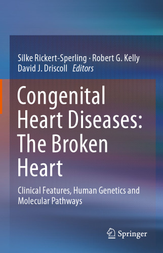 Congenital Heart Diseases: The Broken Heart: Clinical Features, Human Genetics and Molecular Pathways