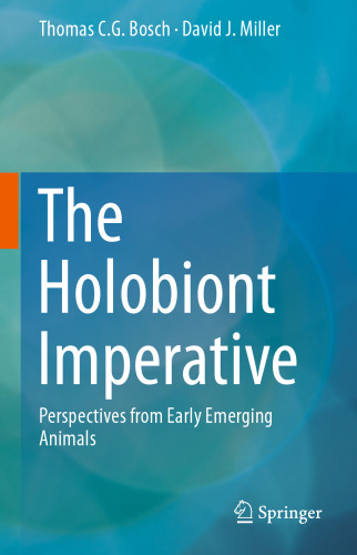 The Holobiont Imperative: Perspectives from Early Emerging Animals