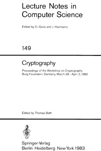 Cryptography: Proceedings of the Workshop on Cryptography Burg Feuerstein, Germany, March 29–April 2, 1982