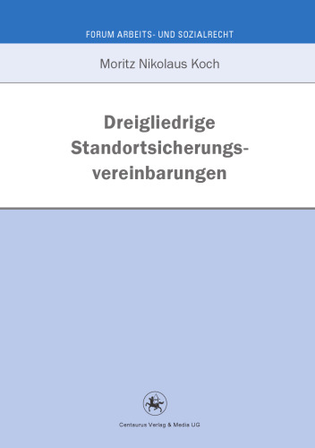 Dreigliedrige Standortsicherungsvereinbarungen