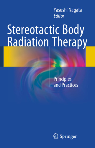 Stereotactic Body Radiation Therapy: Principles and Practices