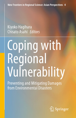 Coping with Regional Vulnerability: Preventing and Mitigating Damages from Environmental Disasters