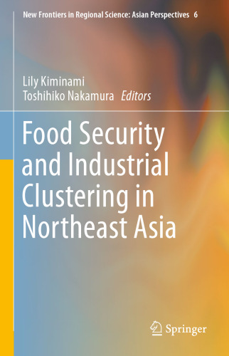 Food Security and Industrial Clustering in Northeast Asia