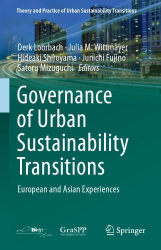 Governance of Urban Sustainability Transitions: European and Asian Experiences