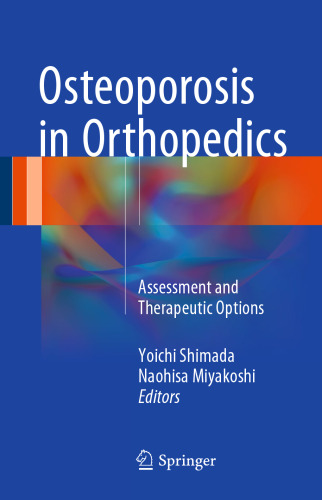 Osteoporosis in Orthopedics: Assessment and Therapeutic Options