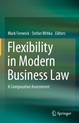 Flexibility in Modern Business Law: A Comparative Assessment