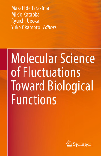 Molecular Science of Fluctuations Toward Biological Functions 