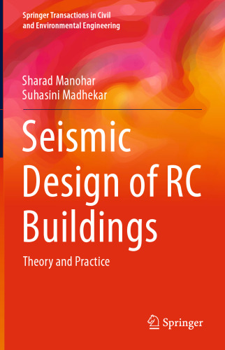 Seismic Design of RC Buildings: Theory and Practice