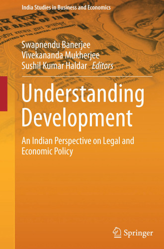 Understanding Development: An Indian Perspective on Legal and Economic Policy