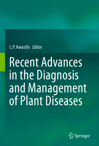 Recent Advances in the Diagnosis and Management of Plant Diseases