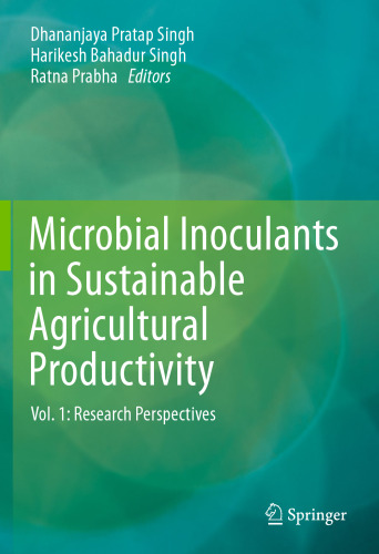 Microbial Inoculants in Sustainable Agricultural Productivity: Vol. 1: Research Perspectives