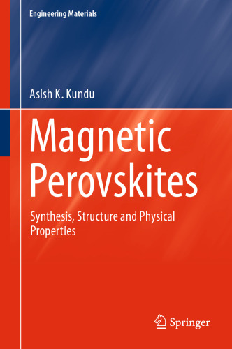 Magnetic Perovskites: Synthesis, Structure and Physical Properties