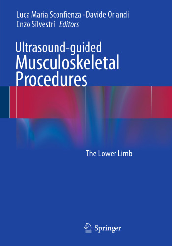 Ultrasound-guided Musculoskeletal Procedures: The Lower Limb