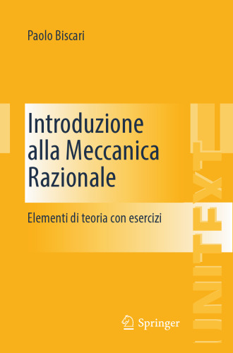 Introduzione alla Meccanica Razionale: Elementi di teoria con esercizi