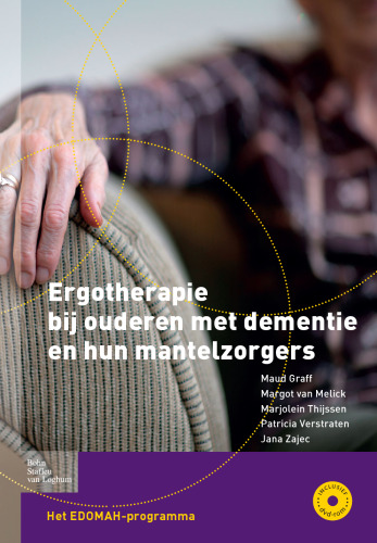 Ergotherapie bij ouderen met dementie en hun mantelzorgers: Het EDOMAH-programma