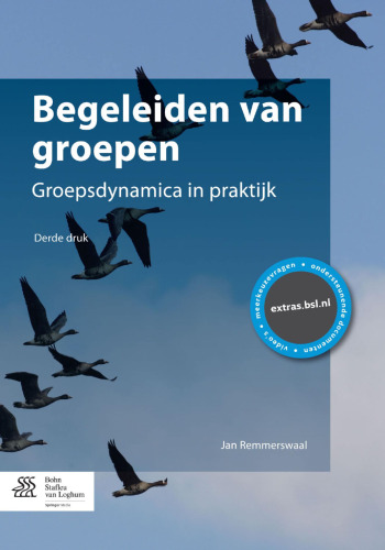 Begeleiden van groepen: Groepsdynamica in praktijk